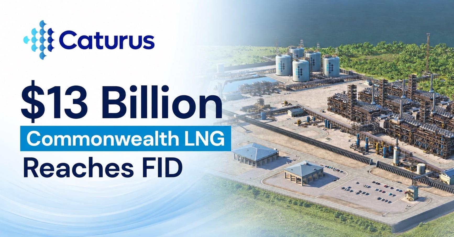 13-Billion-Project-Caturus-Announces-FID-for-9.5-Mtpa-Commonwealth-LNG-Export-Facility-in-Cameron-LA-Allstream