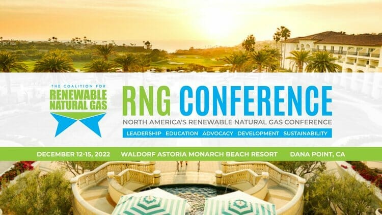 Renewable Natural Gas Conference (RNG) Dec 12-15 – Orange County, California