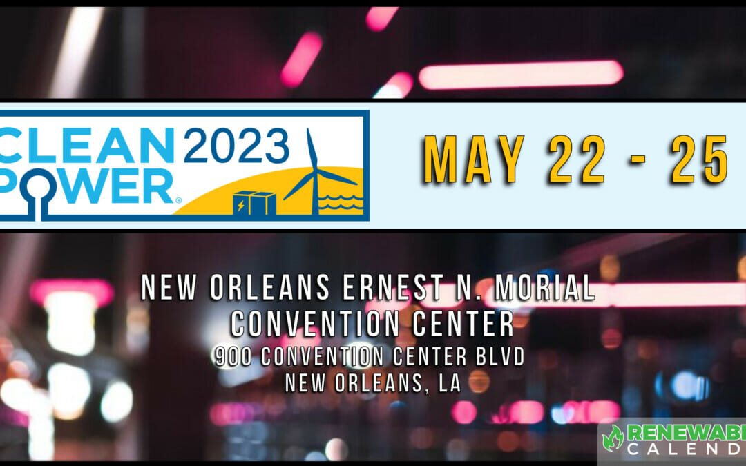 Register NOW for the 2023 CleanPower Conference & Expo New Orleans 5/22-5/25