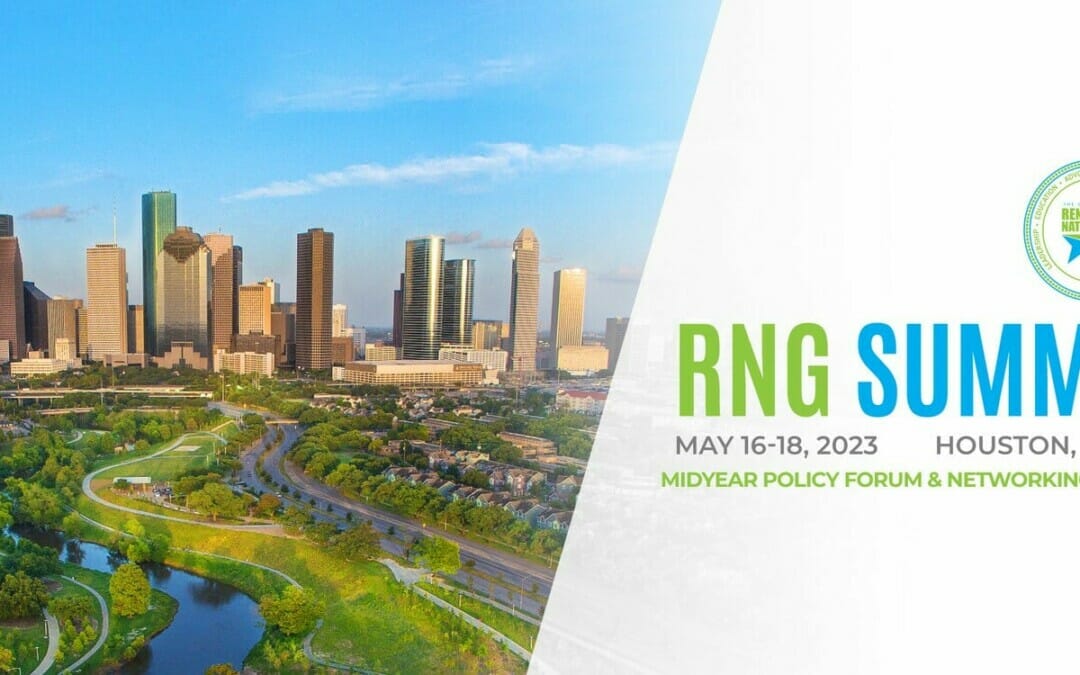 Register Now for the RNG SUMMIT 2023 -The Coalition for Renewable Natural Gas (RNG Coalition) May 16-18 – Houston