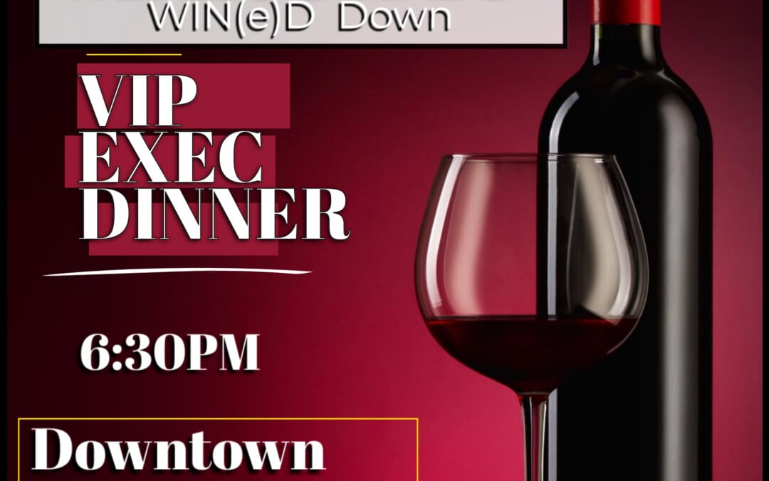 VIP PERK: Allstream WIN(e)D Down Executive 5 Course Wine Pairing Dinner March 16, 2024 – Houston