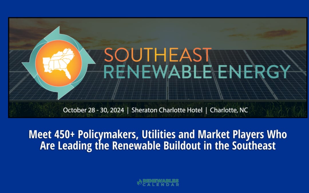 Register Now for the Southeast Renewable Energy Conference October 28-30, 2024 – Charlotte