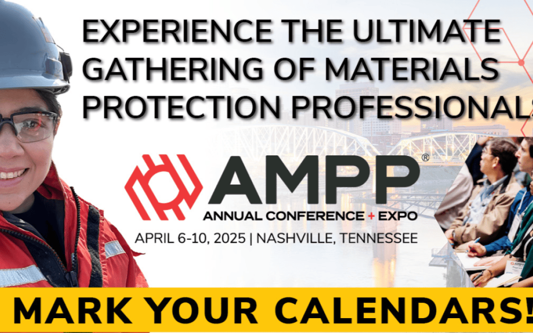 Register Now for the 2025 AMPP Annual Conference and Expo April 6 – April 10, 2025 – Nashville, TN