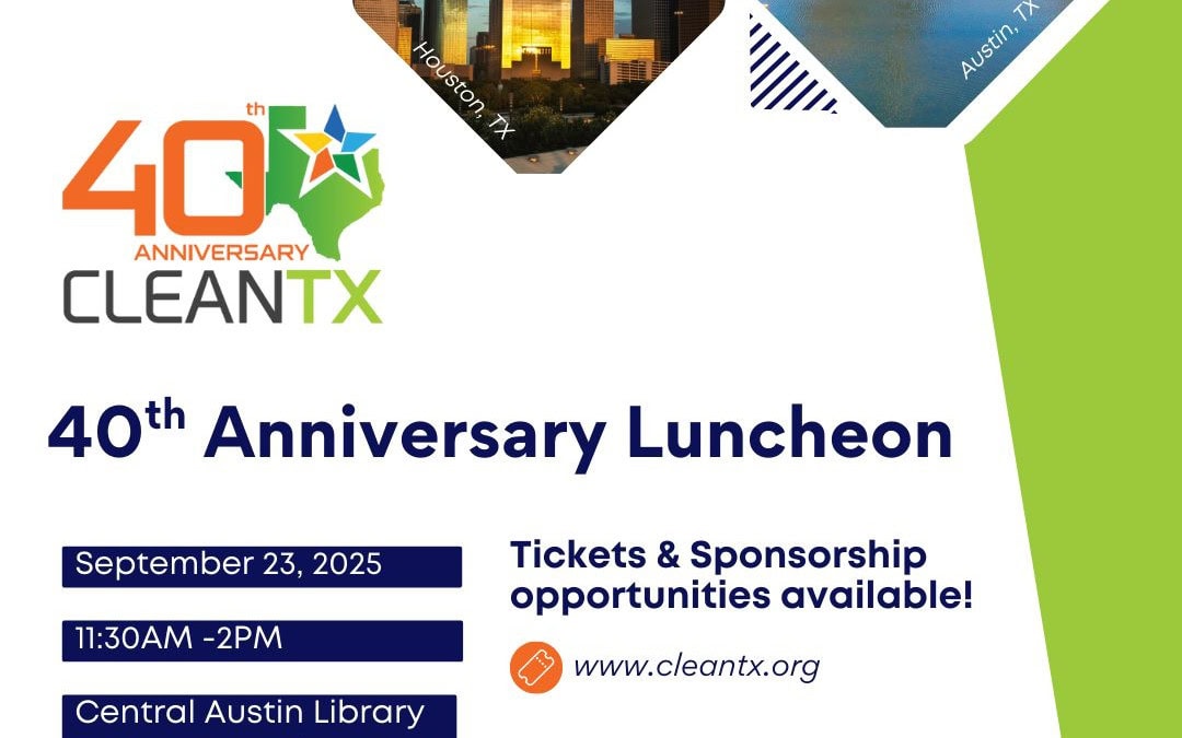 Register Now for the CleanTX 40th Anniversary Luncheon – September 23, 2025 –
