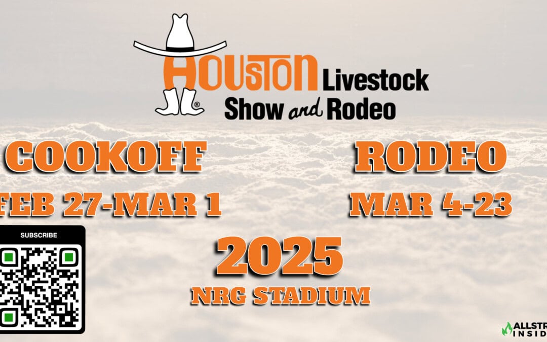 Info for the 2025 BBQ Cookoff and Houston Livestock Show and Rodeo HSLR Lineup & info – Feb 27-Mar 23 – More coming soon