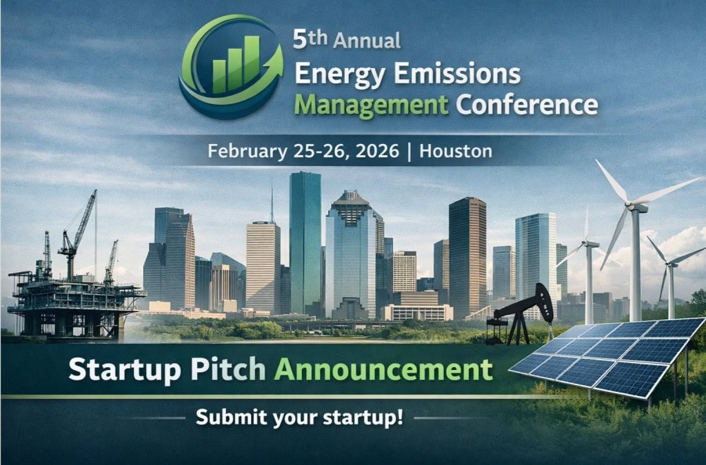 Register Now for the 2026 Energy Emissions Management 5th Annual Conference – Feb 25 – Feb 26, 2026 – Houston, TX