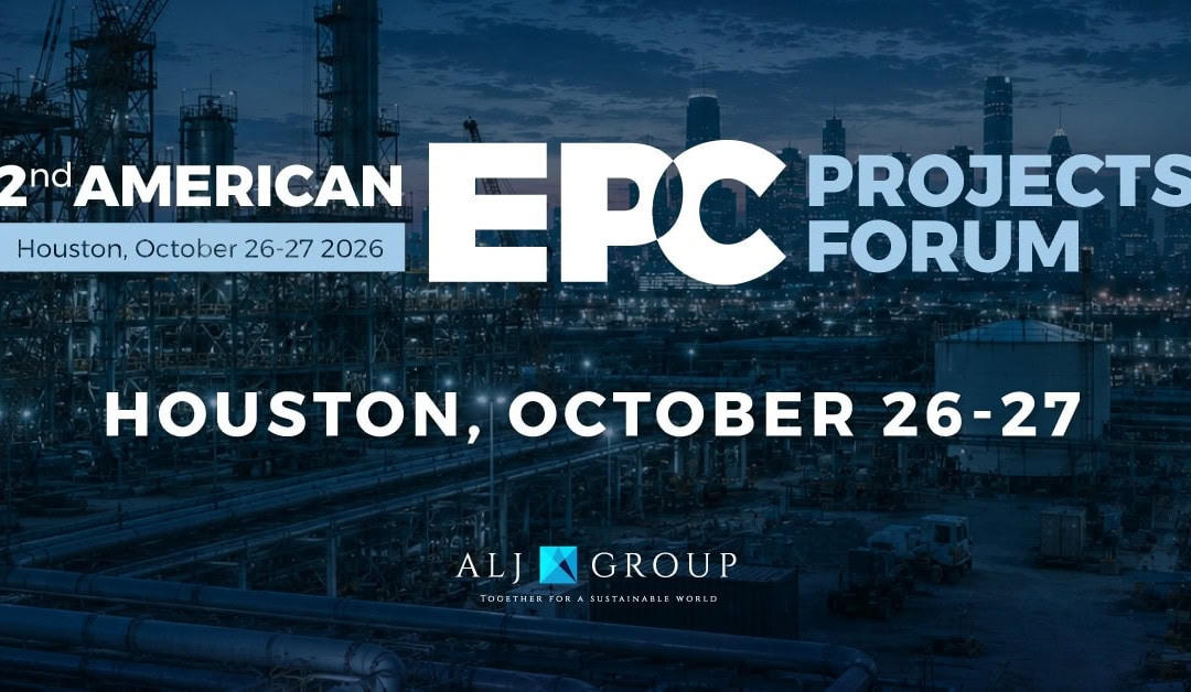 2nd American EPC Projects Forum Oct 26 – 27, 2026 by ALJ Group