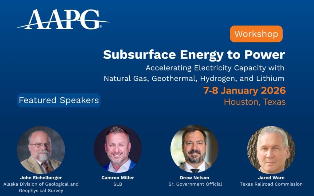 Register Now for the AAPG Subsurface Energy to Power Workshop – January 7 – January 8, 2026 – Houston, TX