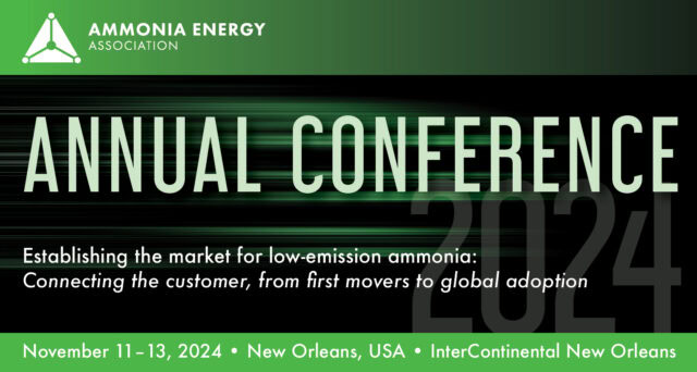 Register for the 2024 Annual Conference – Ammonia Energy Association November 11-13 – New Orleans