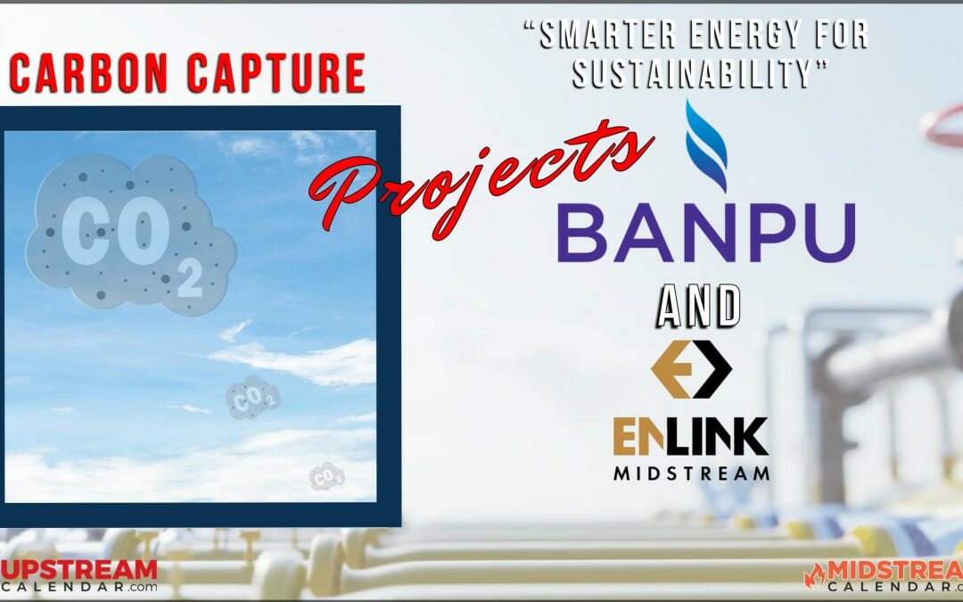 Enlink & Banpu Develops Carbon Capture and Sequestration Project in the U.S. Driving Its ESG Principle Towards Low Carbon Society Target