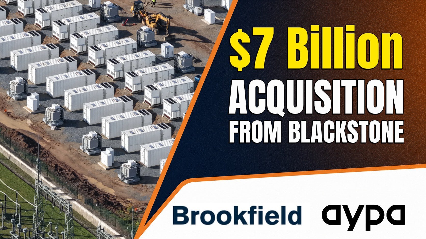 Brookfield to Acquire Aypa Power, the Leading North American Battery Storage Platform, from Blackstone Energy Transition Partners