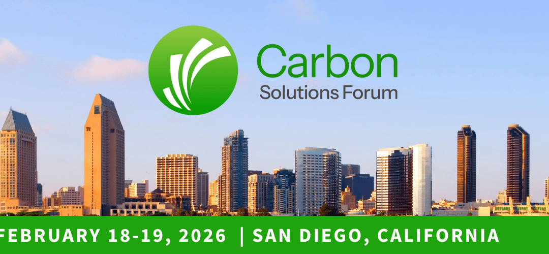Register Now for the Carbon Solutions Forum 2026 – Feb 18 – Feb 19, 2026 – San Diego, CA