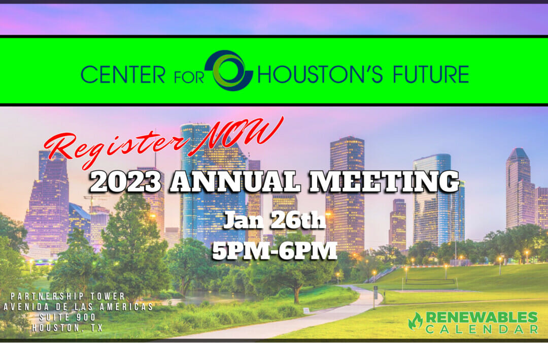 Register Now for the Center for Houston’s Future 2023 Annual Meeting January 26 – Houston