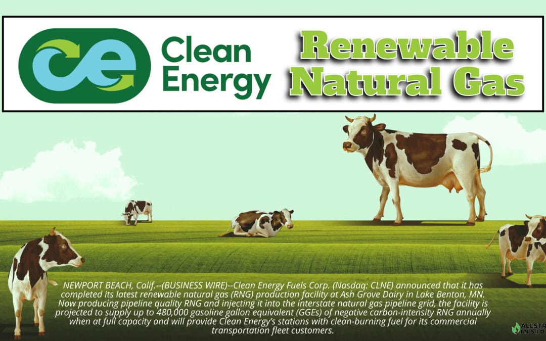 Clean Energy’s Latest RNG Production Facility at Minnesota Dairy Begins Injecting Into Pipeline