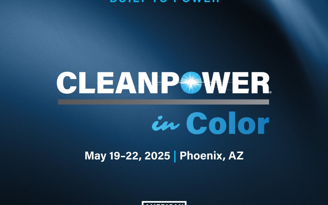 Register Now for CleanPower Conference May 19-May 22, 2025 – Phoenix, AZ