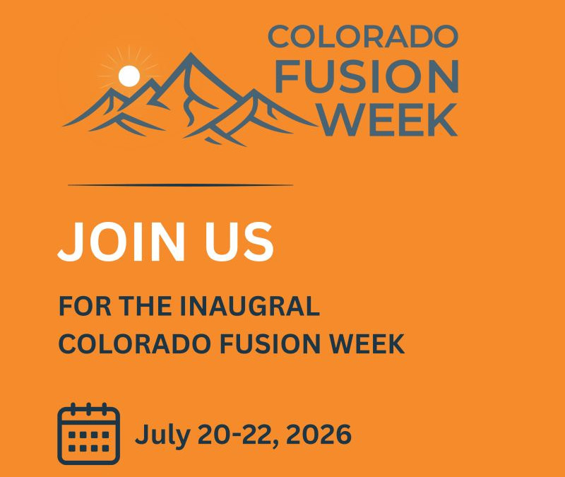 Register Now for the Colorado Cleantech Colorado Fusion Week – Jul 20 – Jul 22, 2026 – Golden, CO