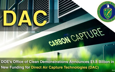 DOE’s Office of Clean Demonstrations Announces $1.8 Billion in New Funding for DAC Technologies