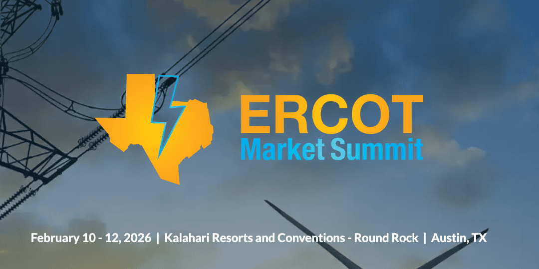 Register for ERCOT Market Summit 2026, February 10 – 12, 2026, Austin, TX