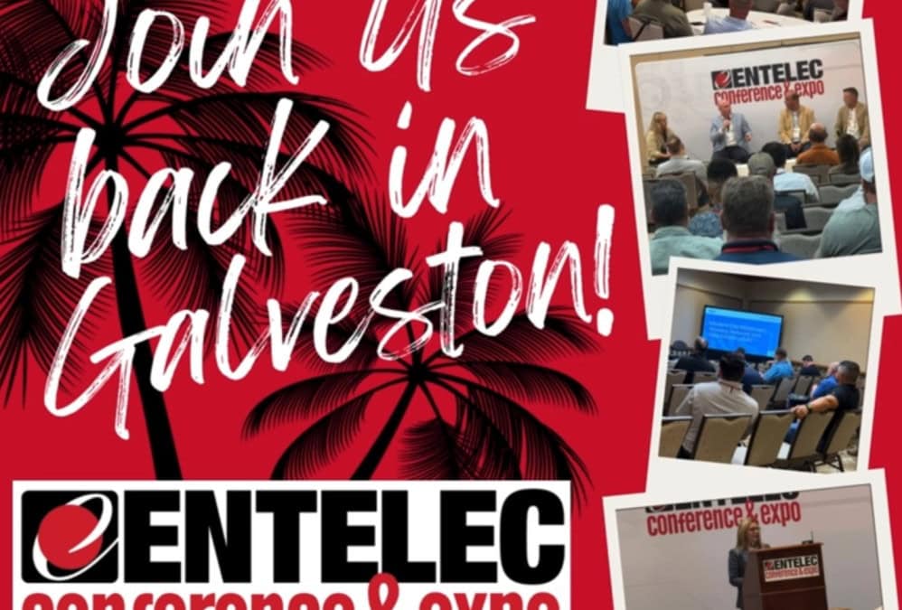 Register Now for the ENTELEC 2026 Conference & Expo – April 6 – April 9, 2026 – Galveston, TX