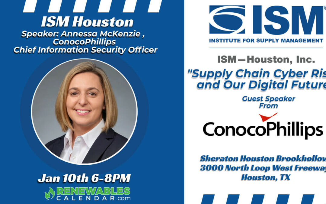 Register Now for the ISM Houston January 2023 PDM “Supply Chain Cyber Risks and Our Digital Future” Jan 10th –  Houston