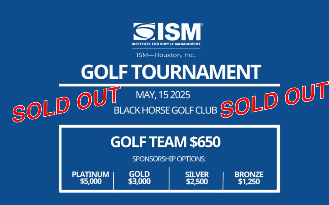 Register now for the 2025 ISM-Houston Golf Tournament May 15, 2025  – Houston, Tx