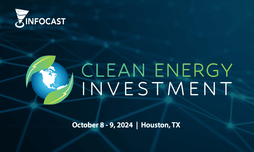 Register now for Clean Energy Investment Summit October 8 – October 9, 2024 – Houston