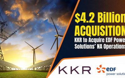 KKR to Acquire EDF power solutions’ North American Operations for $4.2 Billion