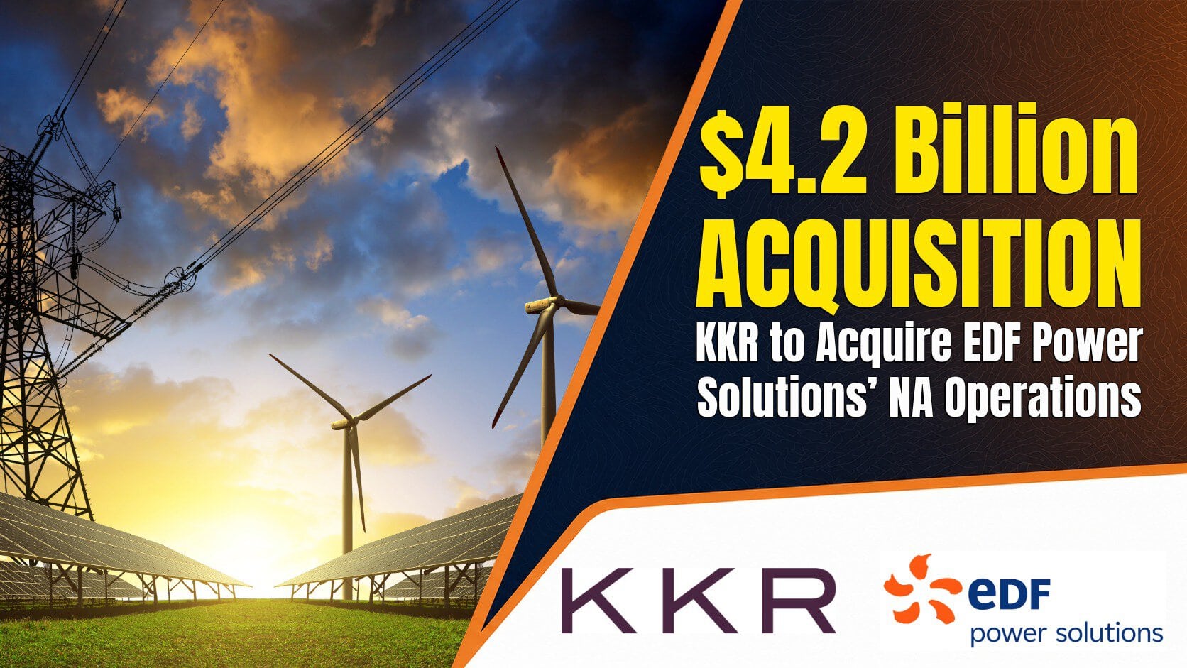 KKR to Acquire EDF power solutions’ North American Operations for $4.2 Billion Allstream Power Generation News