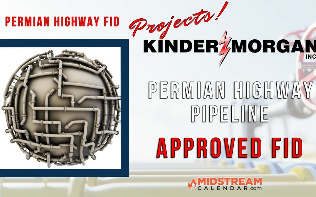Kinder Morgan Permian Highway Pipeline Announces Final Investment Decision for Expansion Project