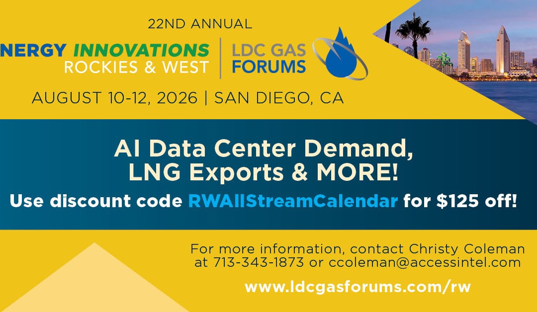 Register Now for the LDC Rockies & West Natural Gas Forum 2026 – August 10 – August 12, 2026 – San Diego, CA