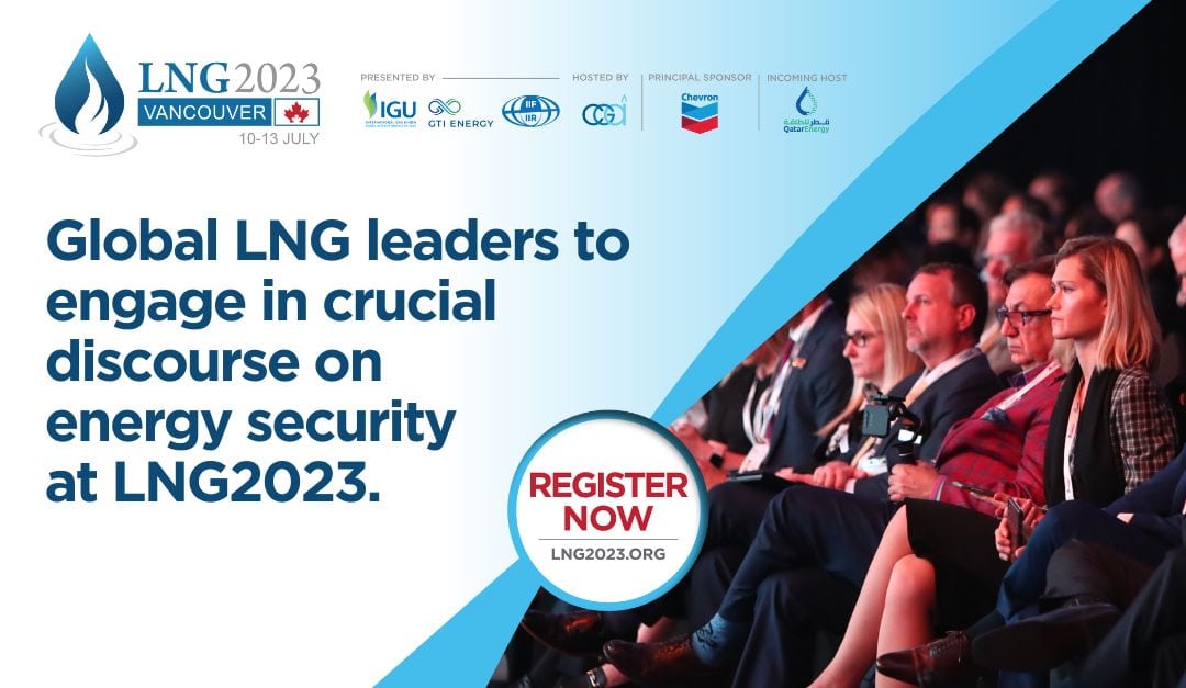 Register now for the LNG 2023 Vancouver Conference July 10-13, 2023