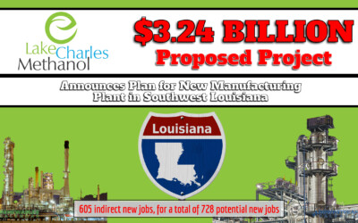 $3.24 Billion Announcement: Lake Charles Methanol II, LLC Announces Plan for New $3.2 Billion Manufacturing Plant in Southwest Louisiana