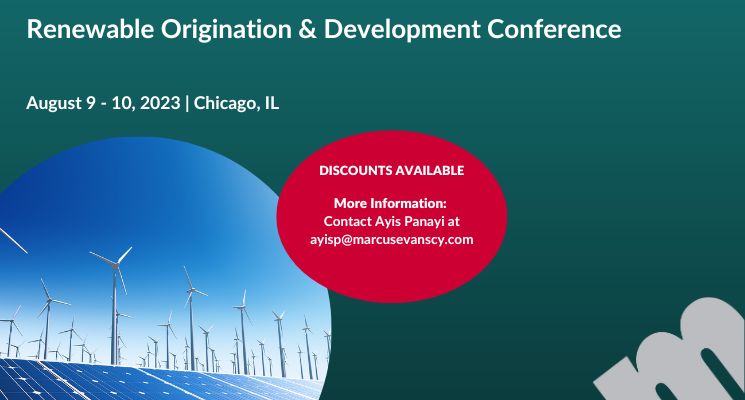 Register Now for the Renewable Origination and Development Excellence Aug 9-10, 2023 – Chicago