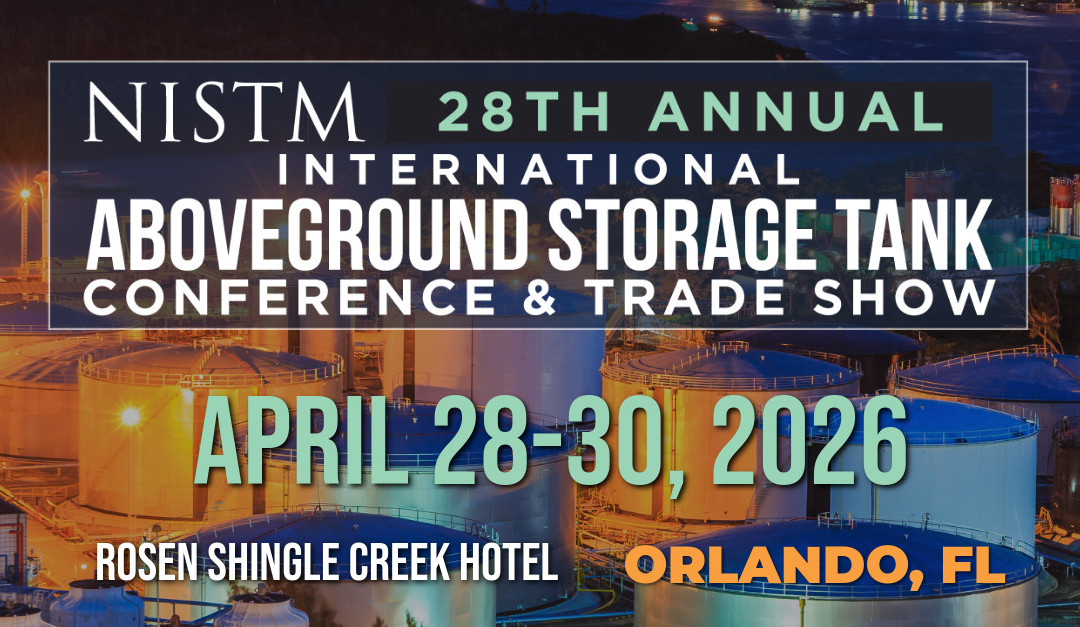 Register Now for the 28th Annual International Aboveground Storage Tank Conference & Trade Show – April 28 – April 30, 2026 – Orlando, FL