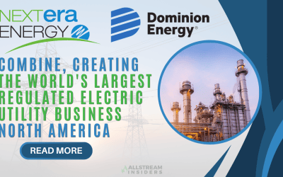 NextEra Energy and Dominion Energy to Combine, Creating the World’s Largest Regulated Electric Utility Business and North America’s Premier Energy Infrastructure Platform Benefiting Customers