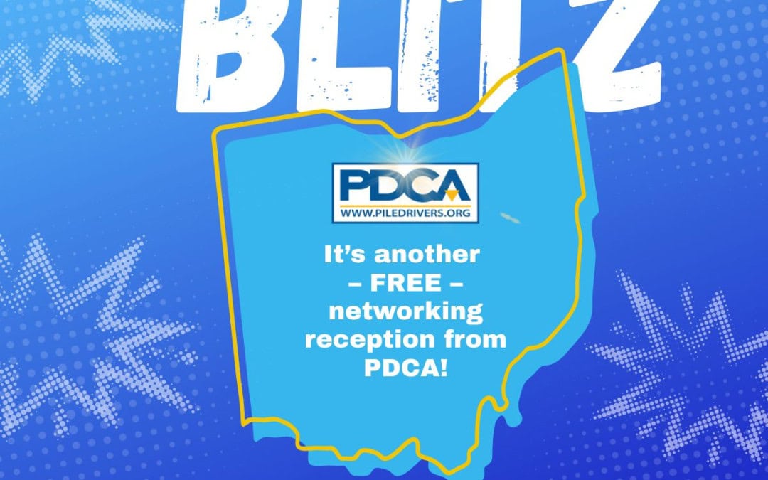Register Now for the Pile Driving Contractors Association Buckeye State Blitz PDCA Networking Reception – Feb 19, 2026 – Broadview Heights, OH