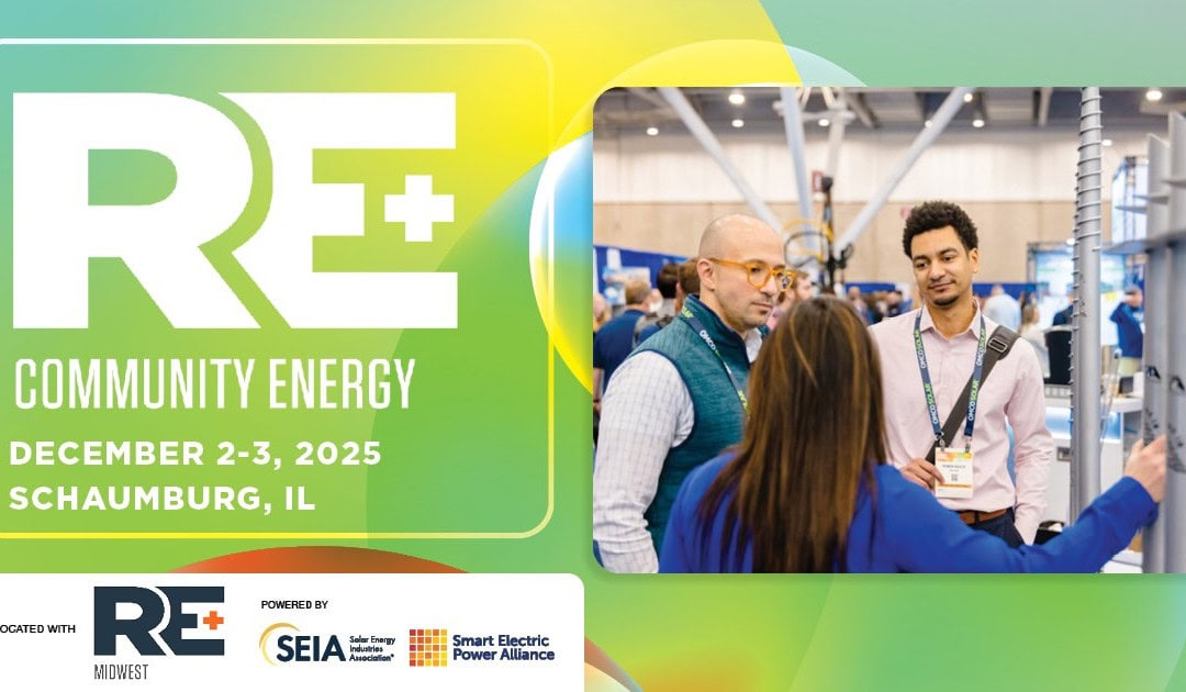 RE+ Community Energy co-located with RE+ Midwest Dec 2-Dec 3, 2025 – Schaumburg, IL