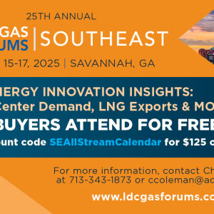 Register Now for the 25th Annual LDC Gas Forum Southeast April 15 — 17, 2025 - Savannah, GA