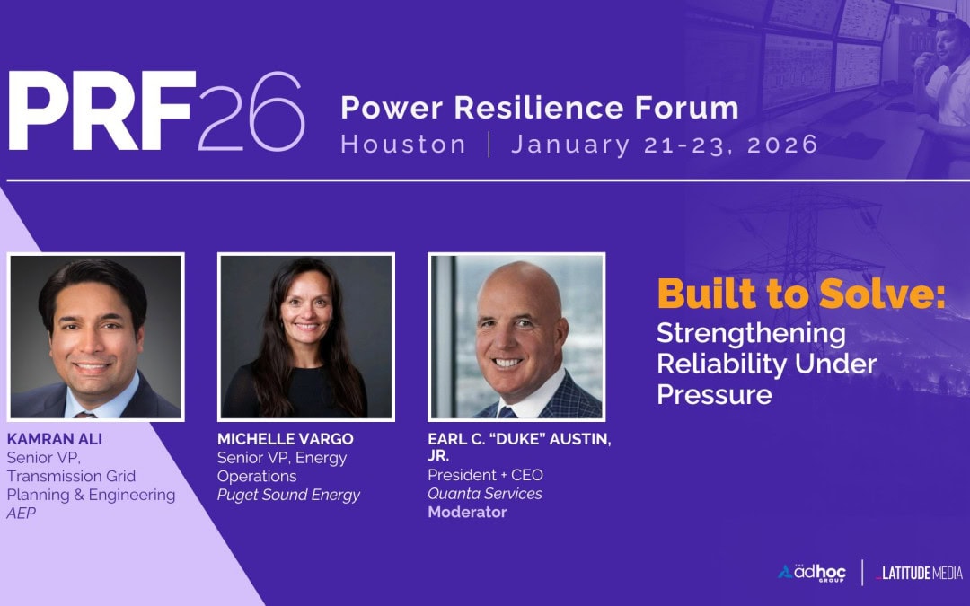 Register Now for the Power Resilience Forum Jan 21-23, 2026 – Houston