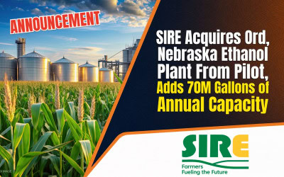 SIRE Acquires Ord, Nebraska Ethanol Plant From Pilot, Adds 70 Million Gallons of Annual Capacity