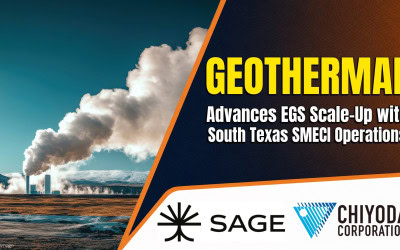 Sage Advances EGS Scale-Up with South Texas SMECI Operations and Chiyoda Facilities Study