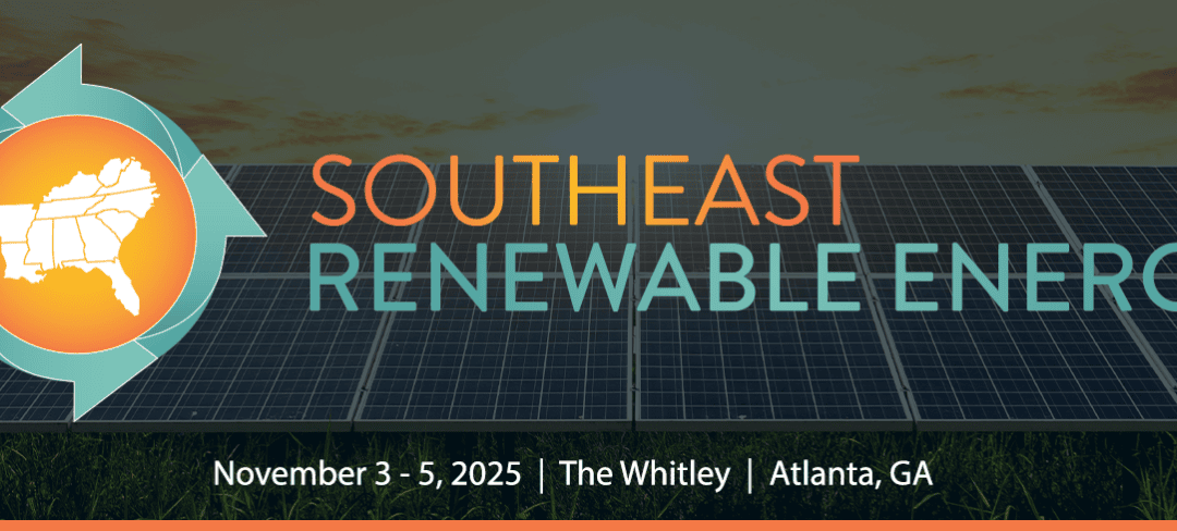 Register Now for the Southeast Renewable Energy 2025 – November 3-5, 2025 – Atlanta, GA