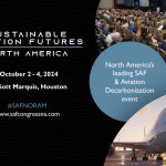 Register now for the Sustainable Aviation Futures North America Conference Oct 2- Oct 4, 2024 - Houston