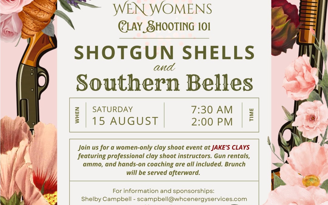 Register Now for the Women’s Energy Network (WEN) Women’s Clay Shooting 101 – Aug 15, 2026 – Midland, TX