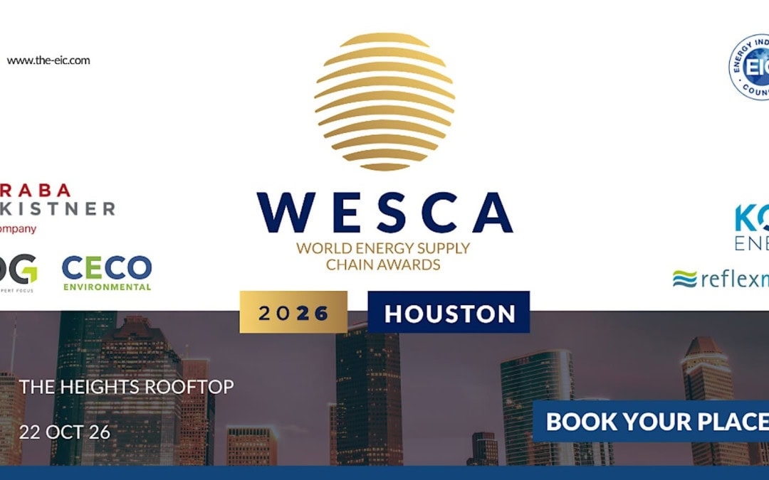 Register Now for the World Energy Supply Chain Awards (WESCA) North & Central America 2026 – Oct 22, 2026 – Houston, TX