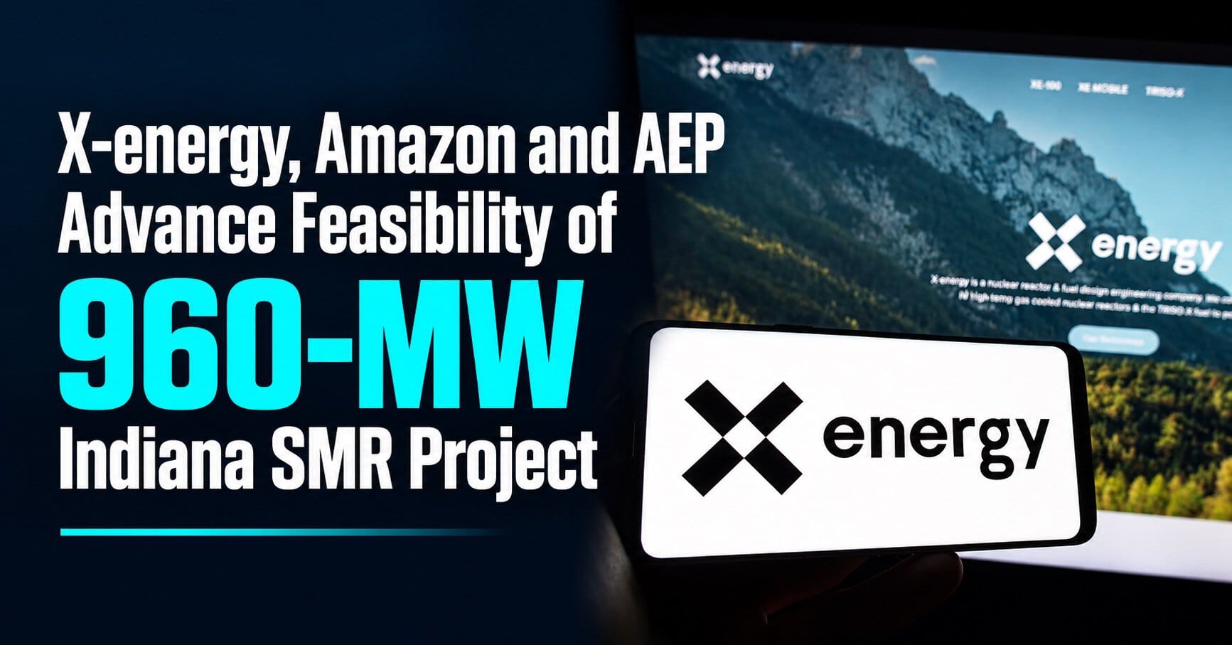 X-energy, Amazon and AEP Advance Feasibility of 960-MW Indiana SMR Project Allstream
